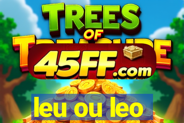 leu ou leo